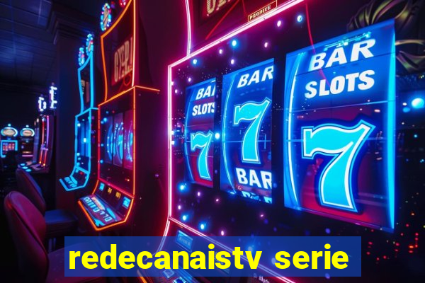 redecanaistv serie